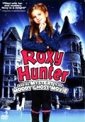 Рокси Хантер и секрет мрачного призрака (2007) смотреть онлайн