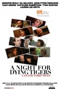 Ночь для умирающих тигров (2010) смотреть онлайн