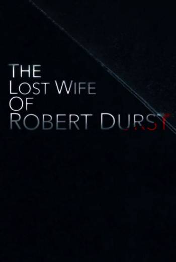 Пропавшая жена Роберта Дерста 2017 смотреть онлайн